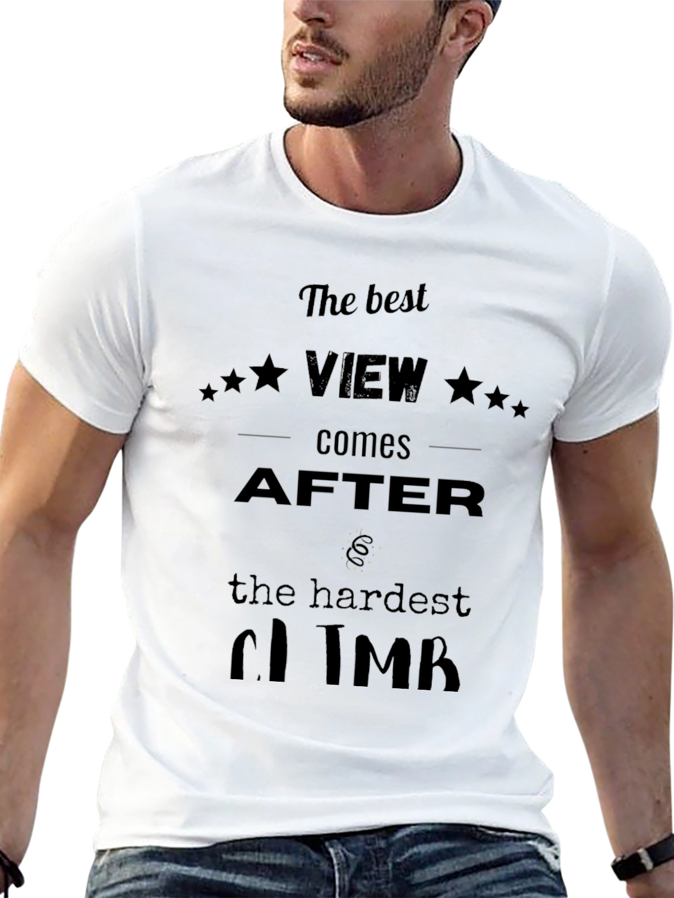 Motivational Black T-Shirt: Best View After Hardest Climb