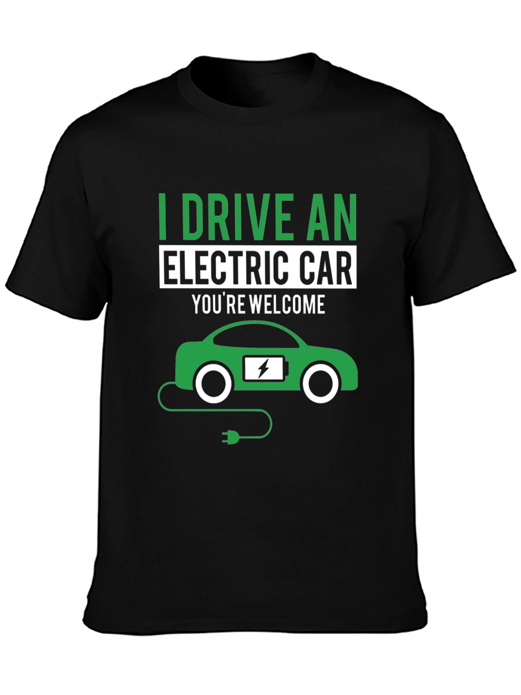 I Drive an Electric Car T-Shirt
