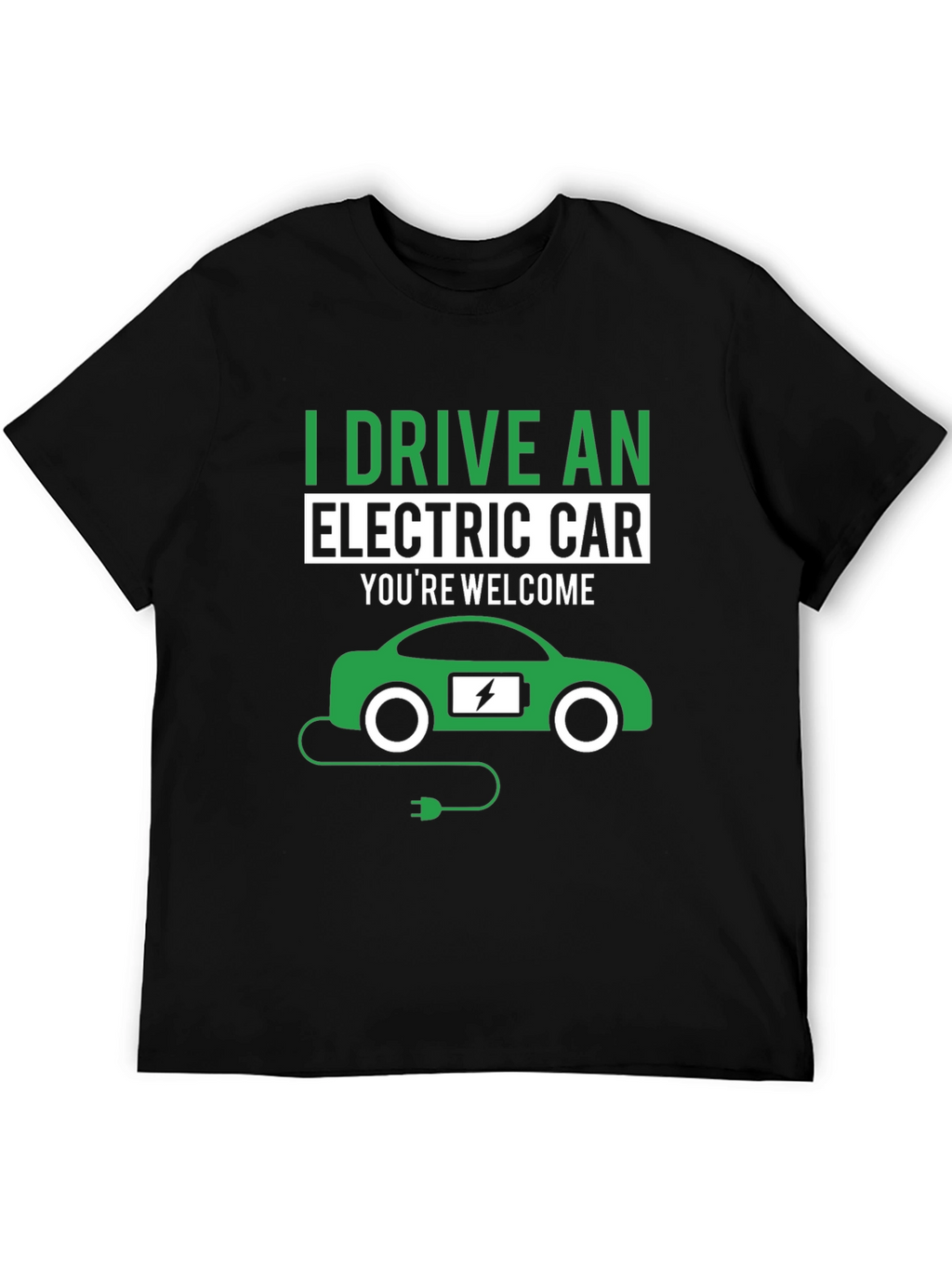 I Drive an Electric Car T-Shirt