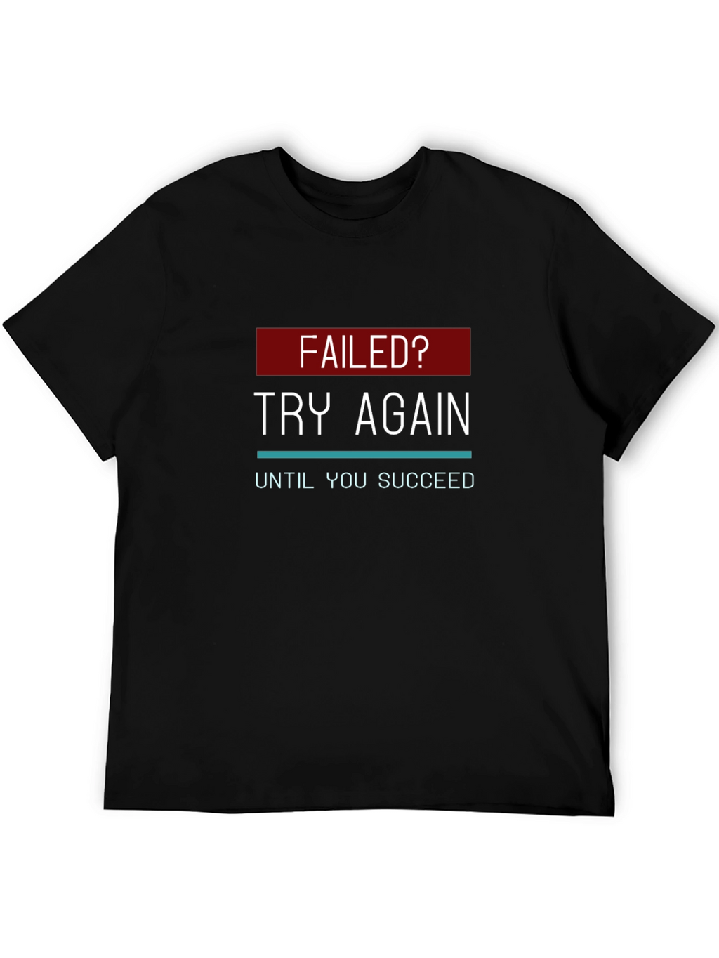 Motivational Try Again Graphic T-Shirt