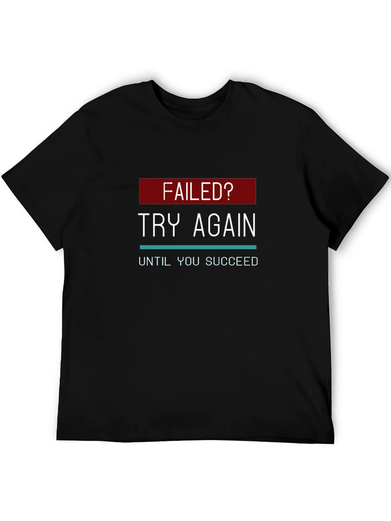 Motivational Try Again Graphic T-Shirt