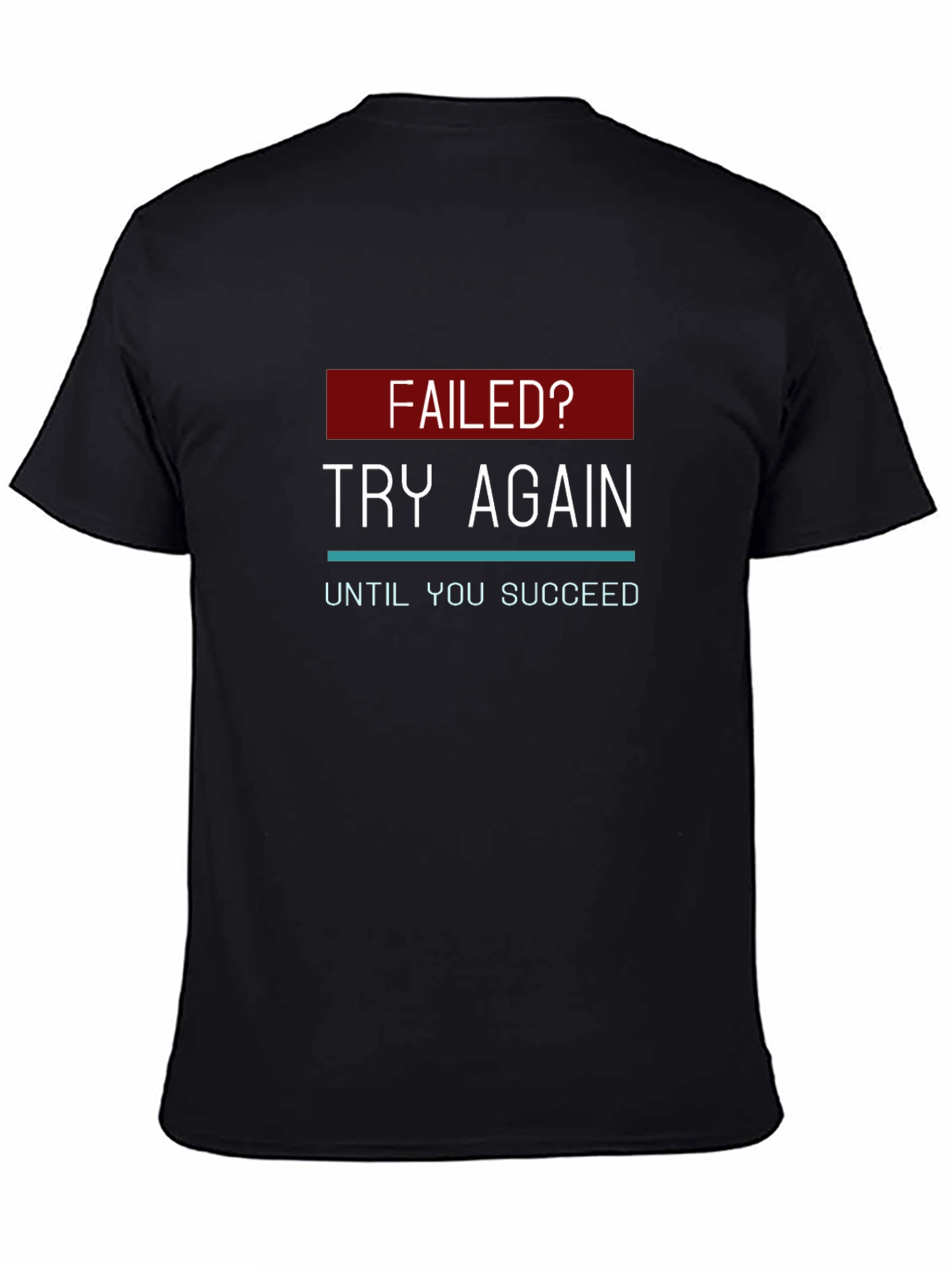 Motivational Try Again Graphic T-Shirt