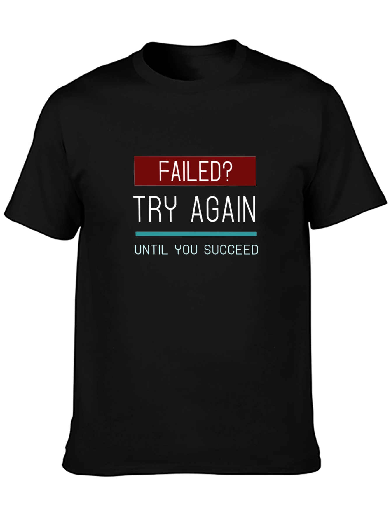 Motivational Try Again Graphic T-Shirt