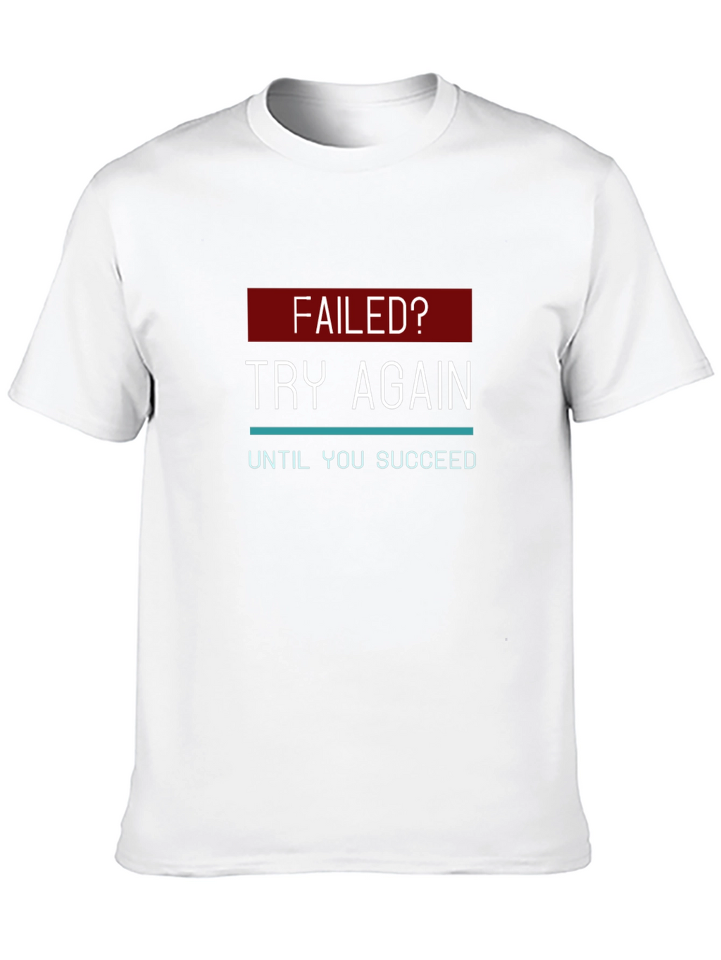 Motivational Try Again Graphic T-Shirt