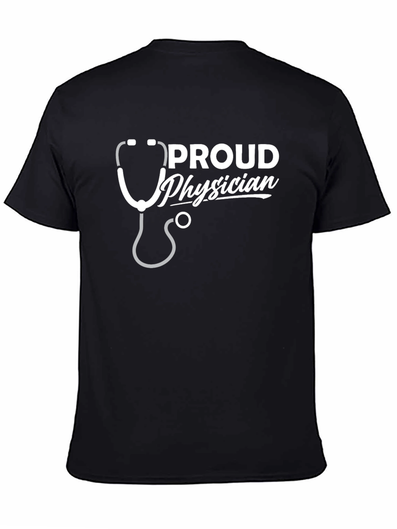 Proud Physician T-Shirt - Medical Doctor Tee