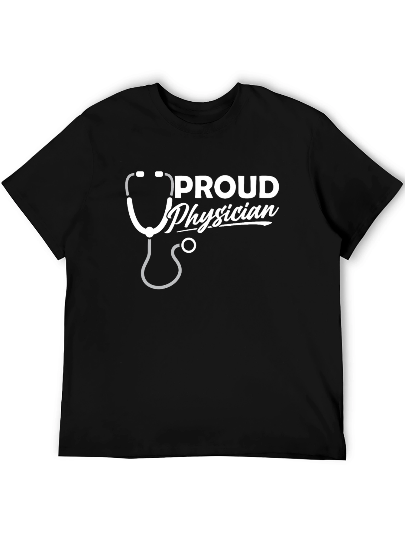 Proud Physician T-Shirt - Medical Doctor Tee