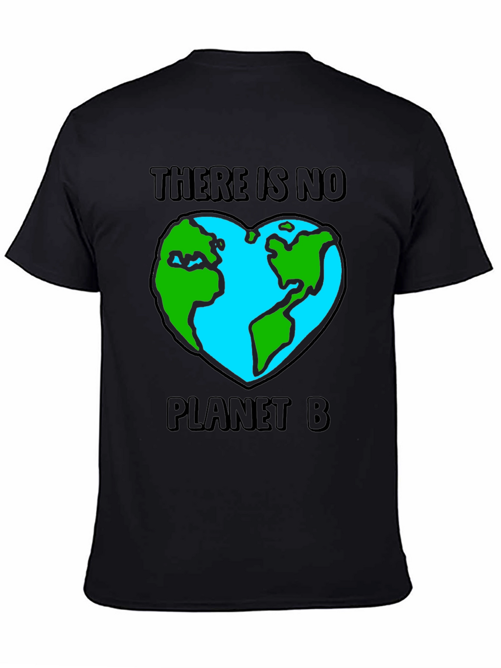 There Is No Planet B Graphic T-Shirt