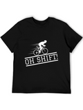 Oh Shift! Cycling T-Shirt - Funny Biker Tee