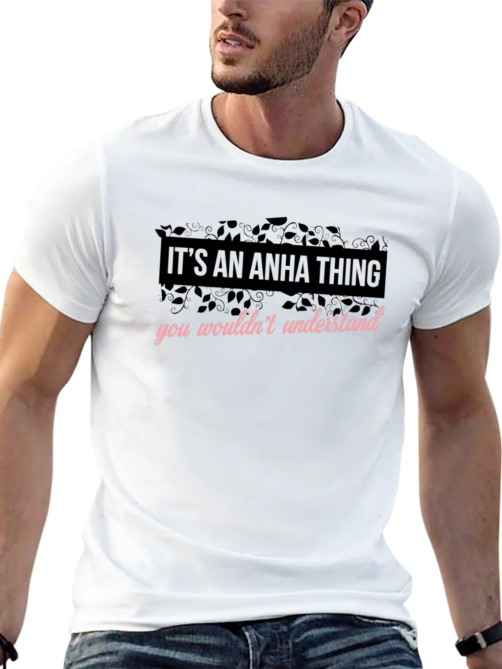 Its An Anha Thing - Funny T-Shirt
