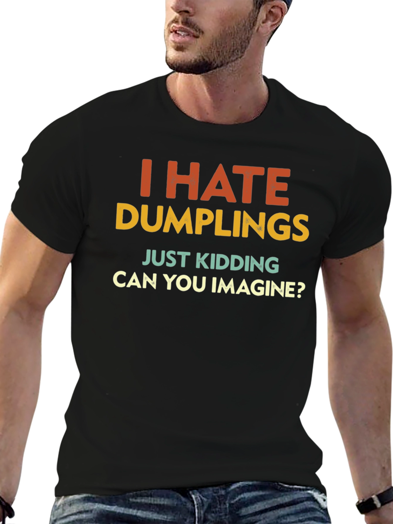 I Hate Dumplings Graphic Tee - Funny Sarcastic T-Shirt