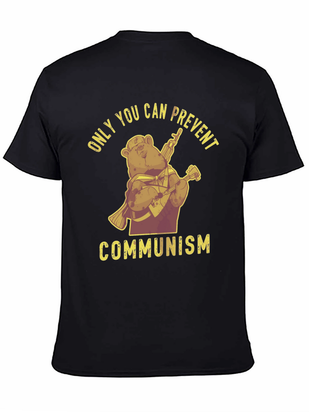 Only You Can Prevent Communism T-Shirt