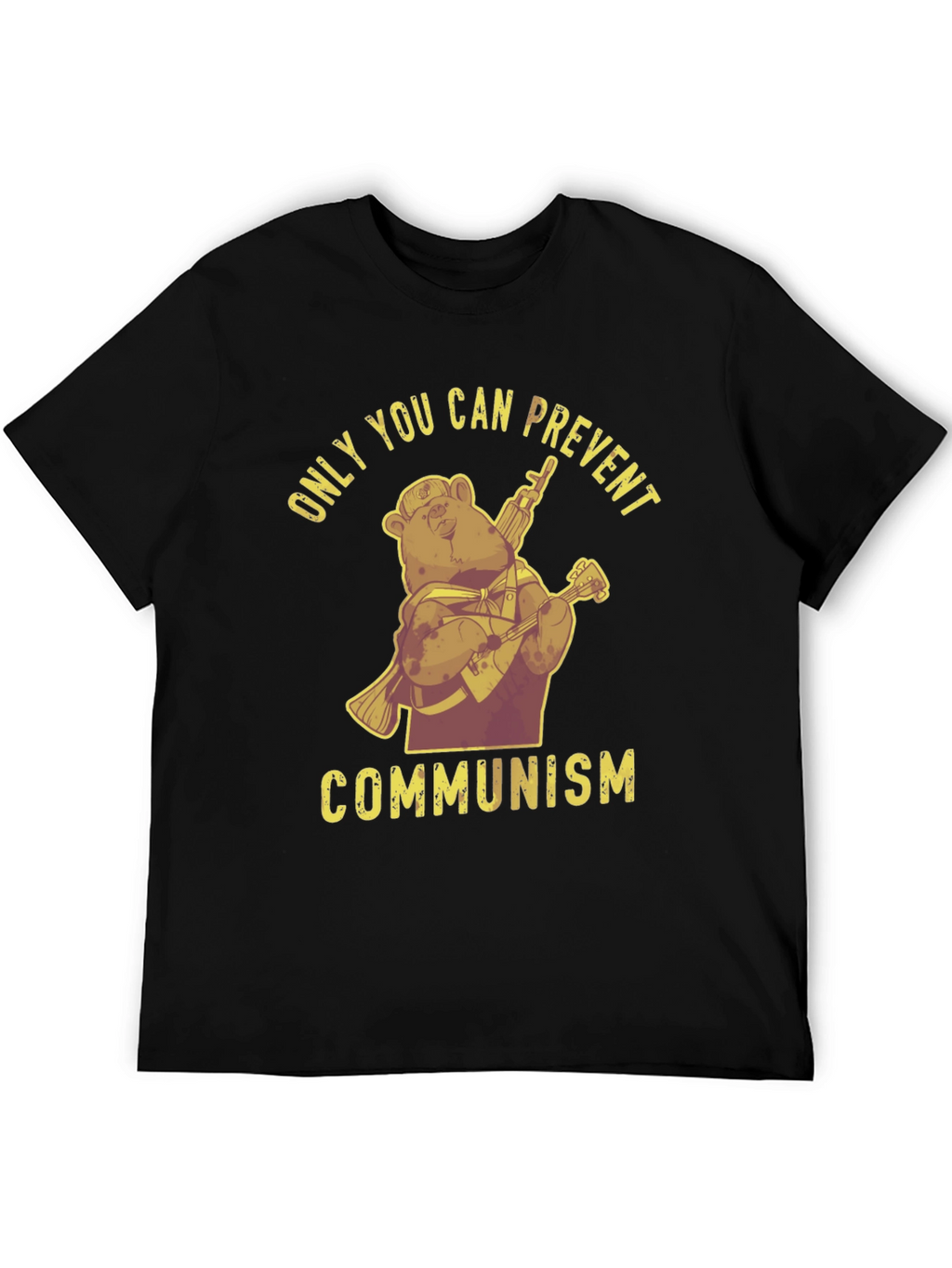 Only You Can Prevent Communism T-Shirt