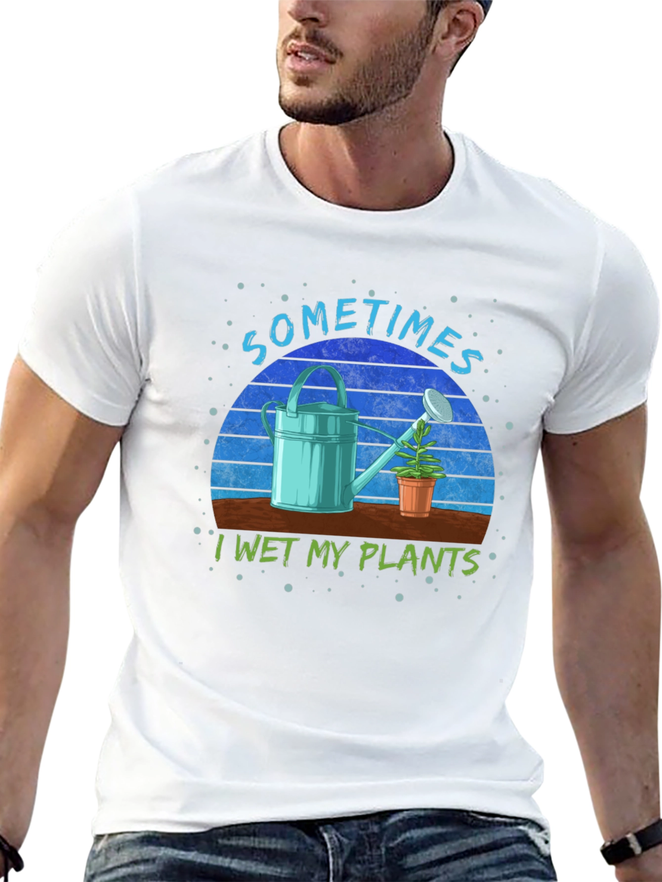 Sometimes I Wet My Plants T-Shirt