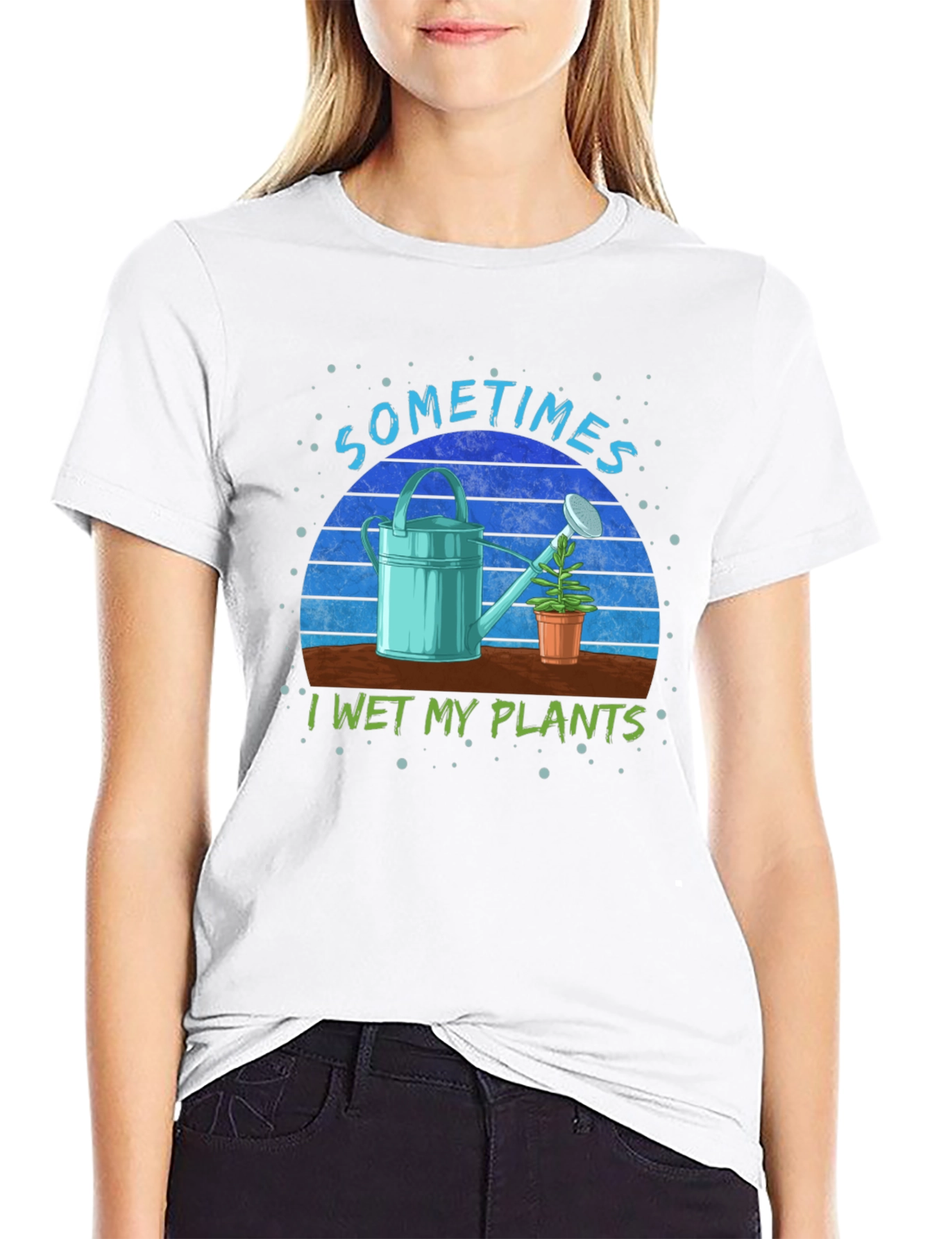 Sometimes I Wet My Plants T-Shirt