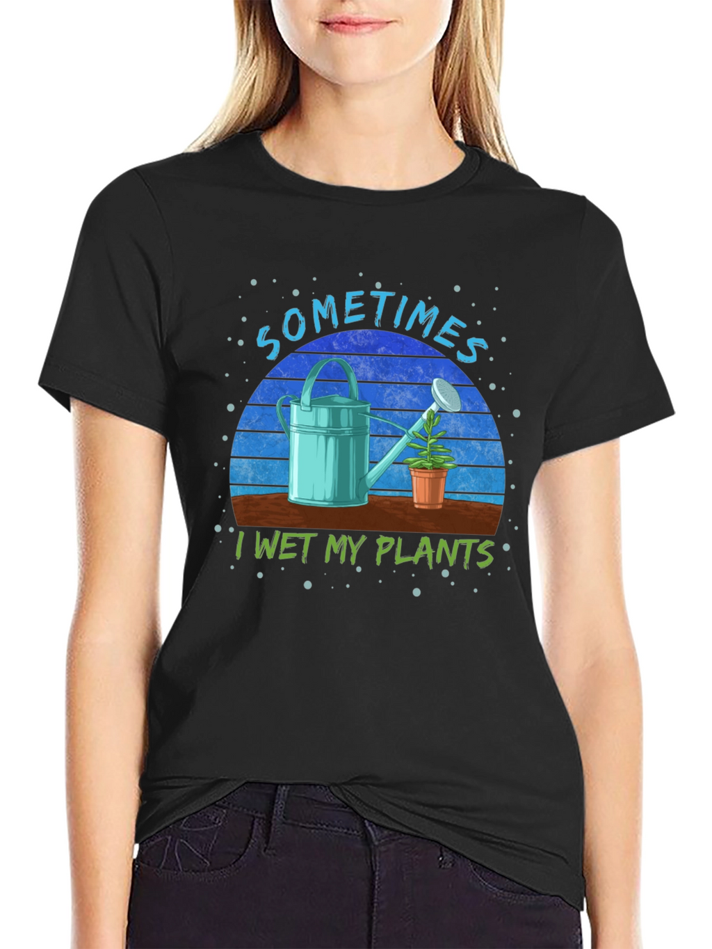 Sometimes I Wet My Plants T-Shirt