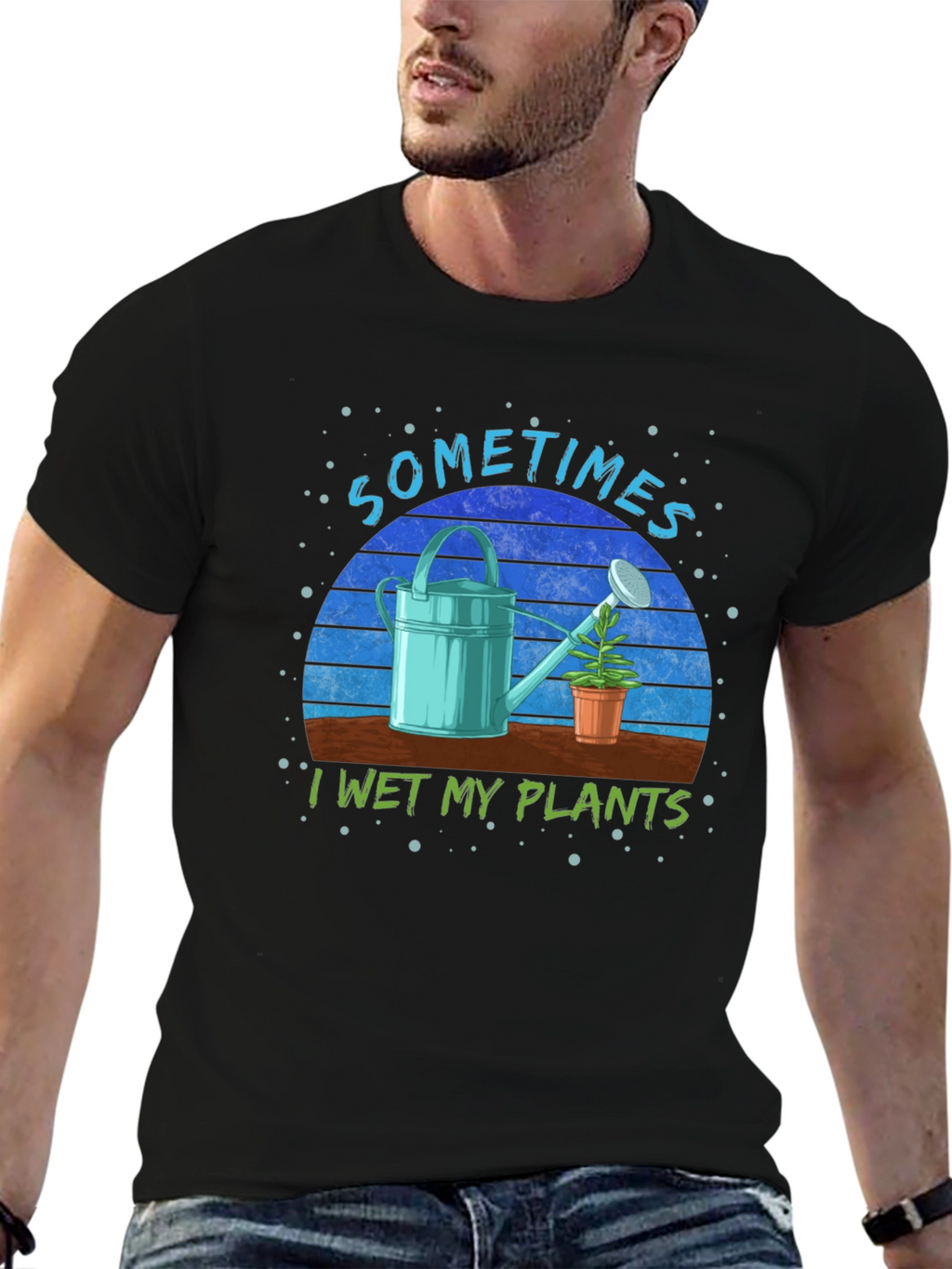 Sometimes I Wet My Plants T-Shirt