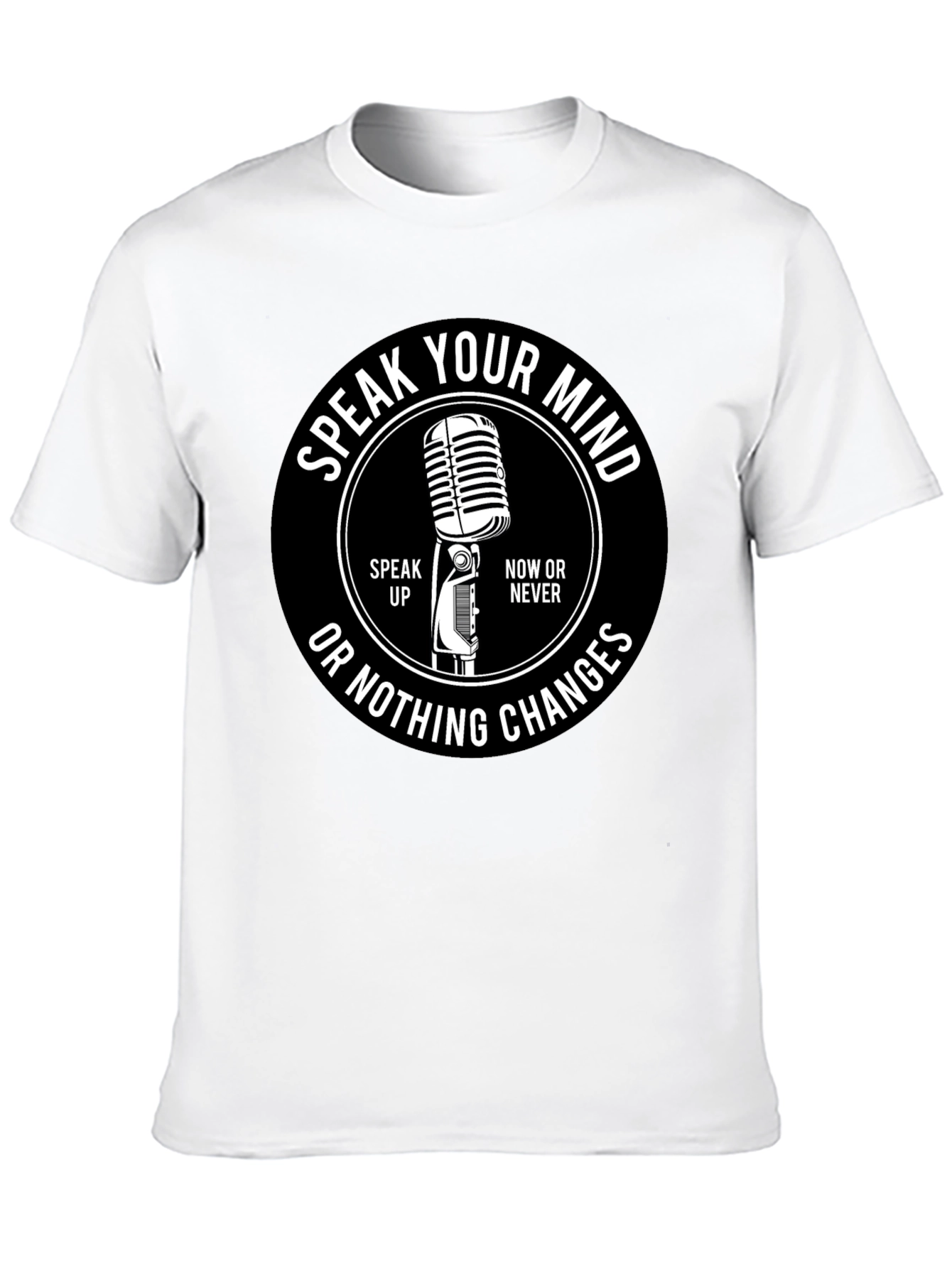 Speak Your Mind T-Shirt