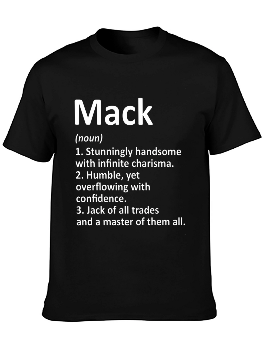 Mack Definition T-Shirt - Handsome Charisma