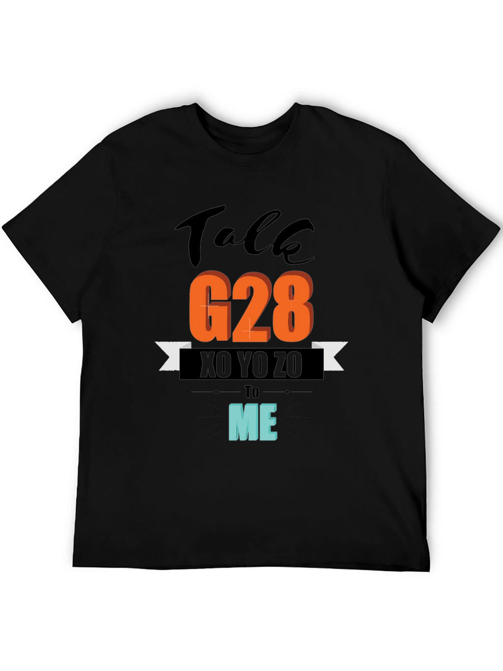 Talk G28 To Me T-Shirt Black