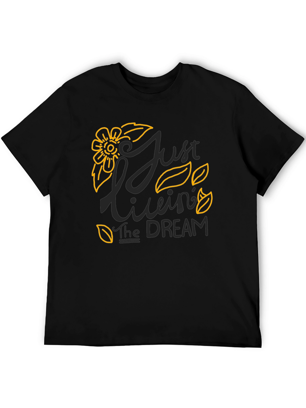 Just Livin the Dream Graphic T-Shirt