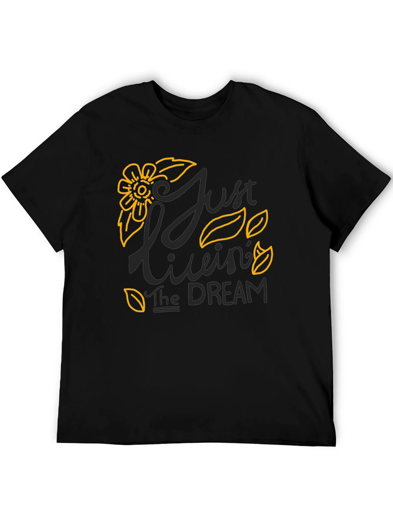 Just Livin the Dream Graphic T-Shirt