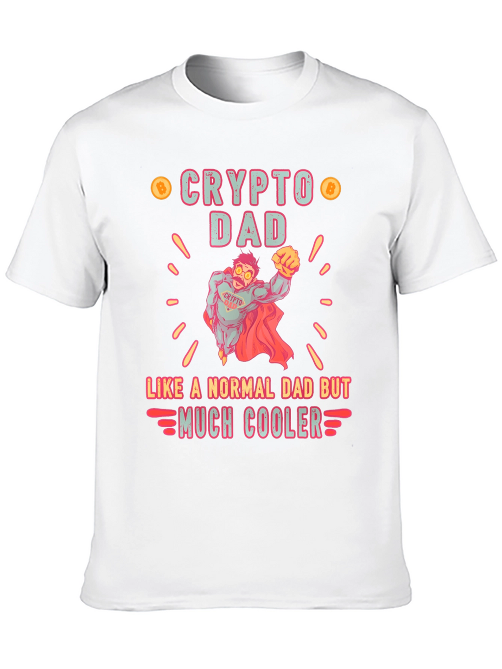 Crypto Dad Much Cooler T-Shirt