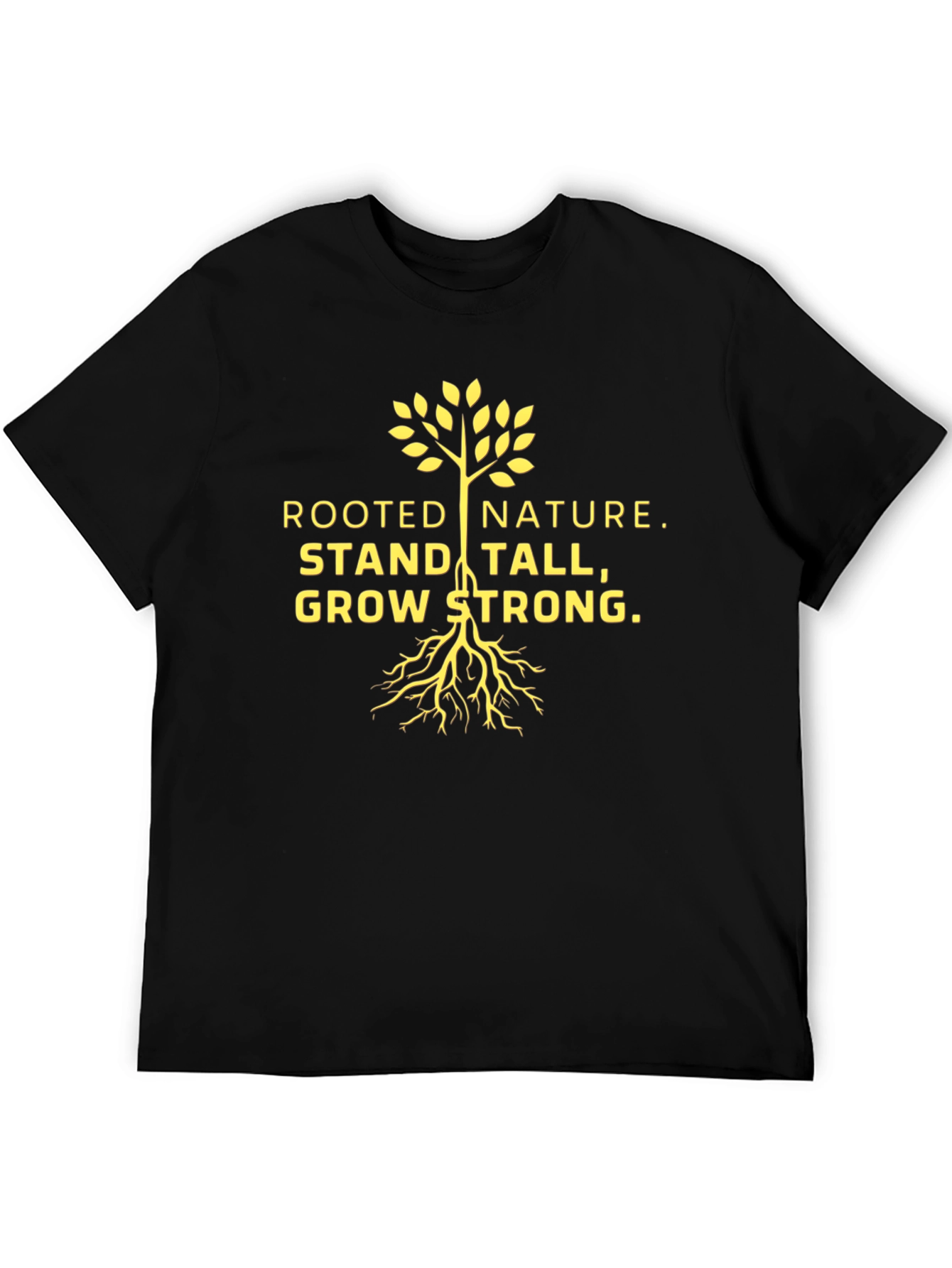 Rooted Nature Tee - Stand Tall Grow Strong Black T-Shirt