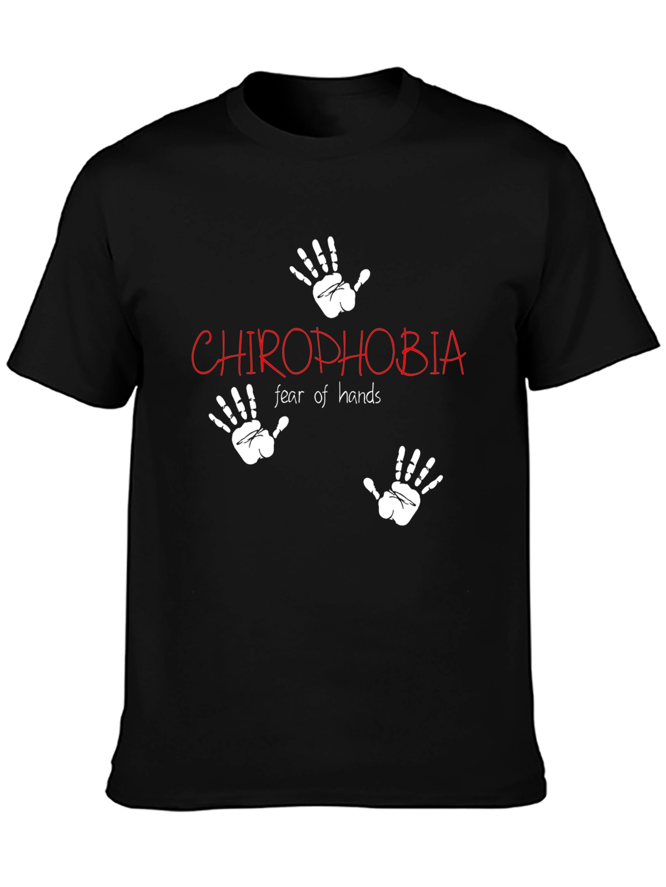Chirophobia Fear of Hands Black T-Shirt