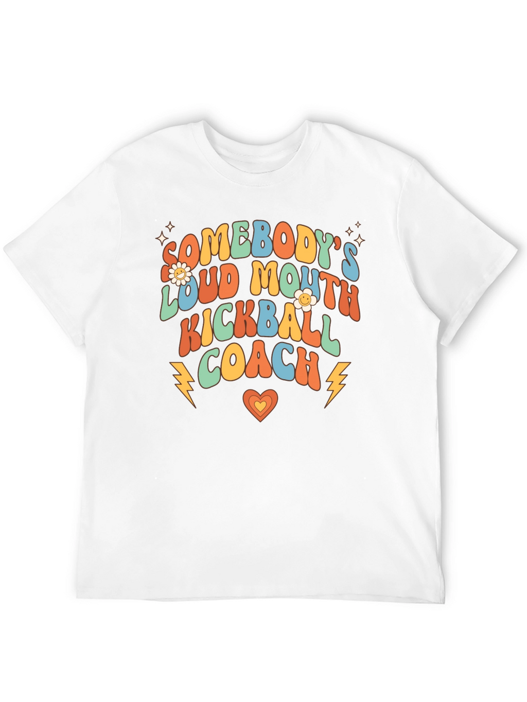 Somebodys Loud Mouth Kickball Coach Tee