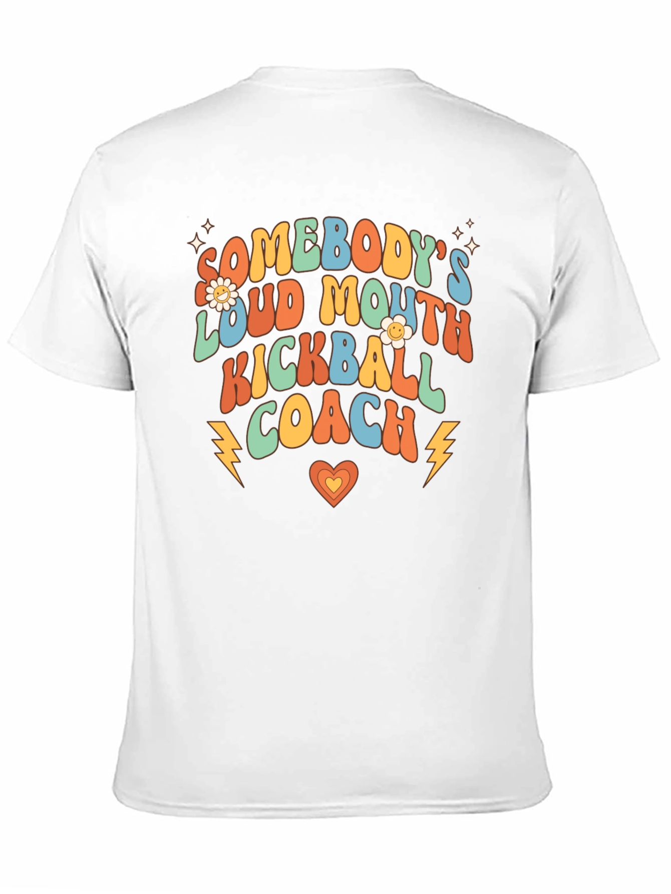 Somebodys Loud Mouth Kickball Coach Tee