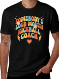 Somebodys Loud Mouth Kickball Coach Tee
