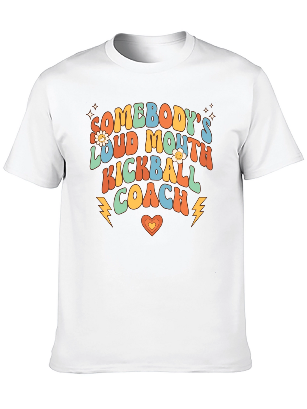 Somebodys Loud Mouth Kickball Coach Tee