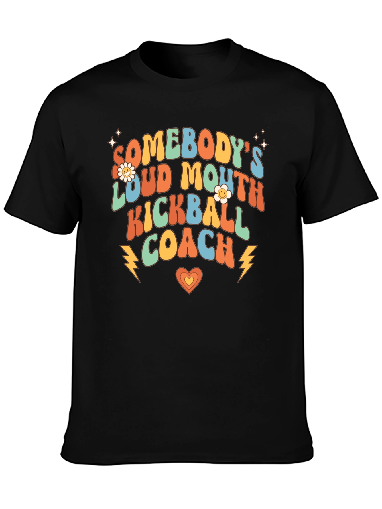 Somebodys Loud Mouth Kickball Coach Tee