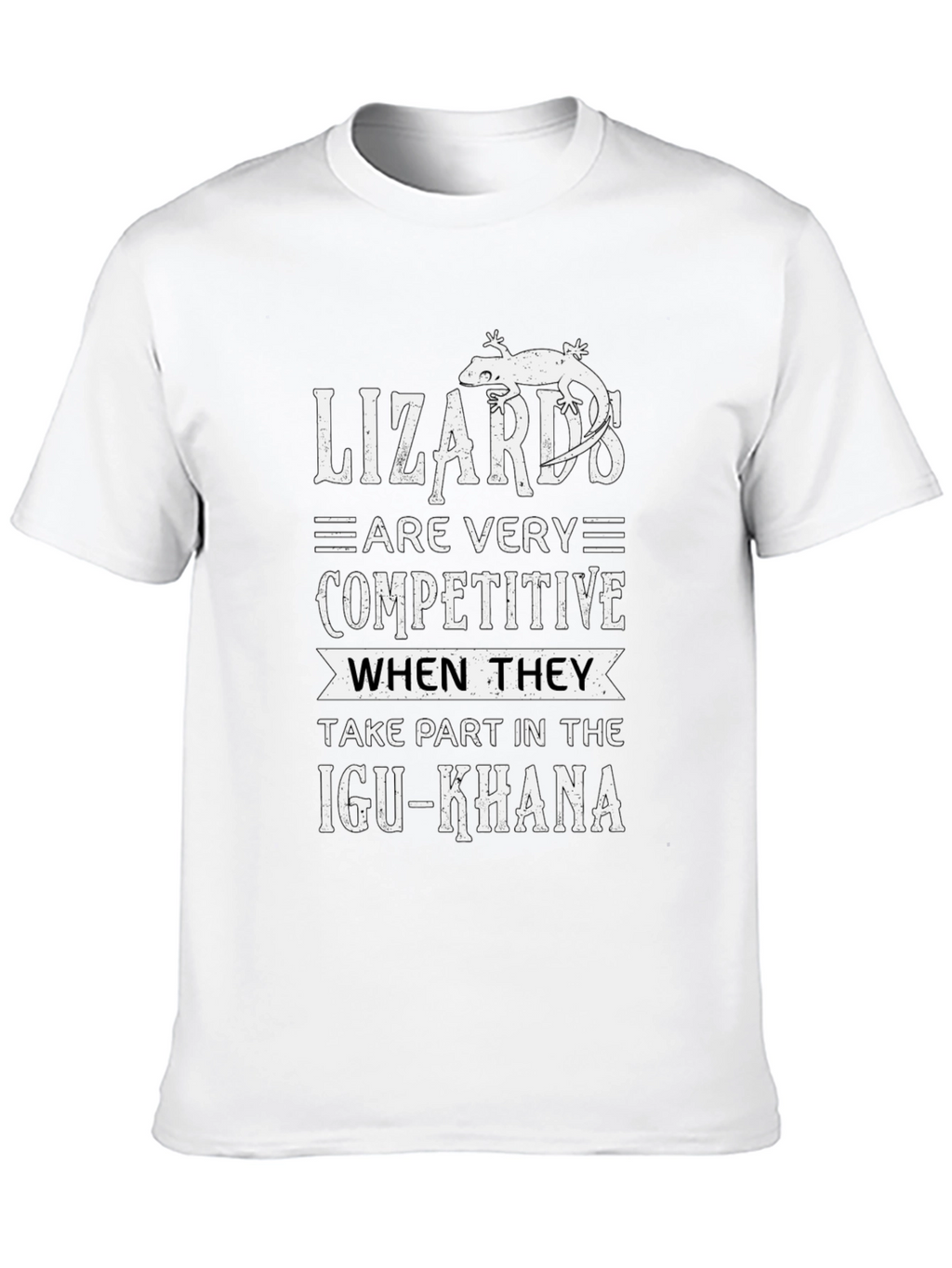 Lizards are Competitive Graphic T-Shirt