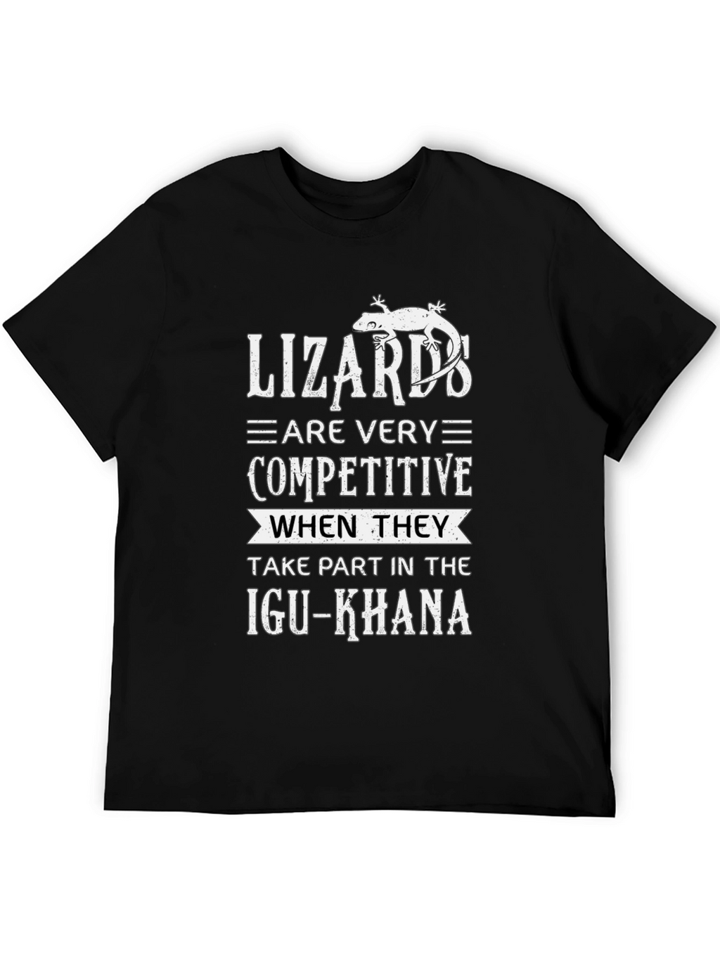 Lizards are Competitive Graphic T-Shirt
