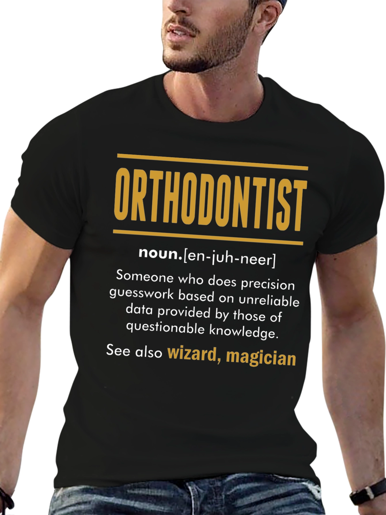 Orthodontist Definition T-Shirt - Funny Career Tee