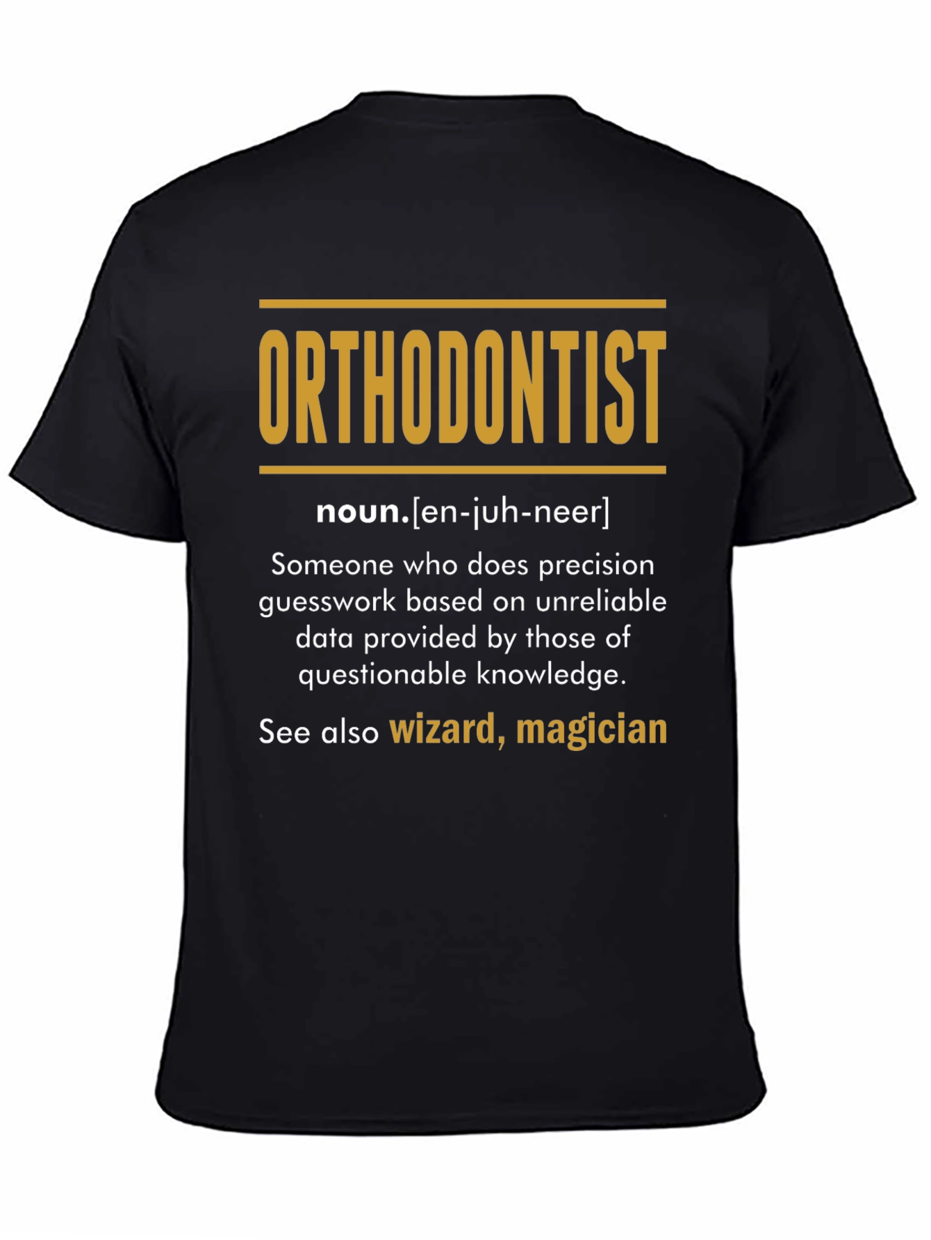 Orthodontist Definition T-Shirt - Funny Career Tee