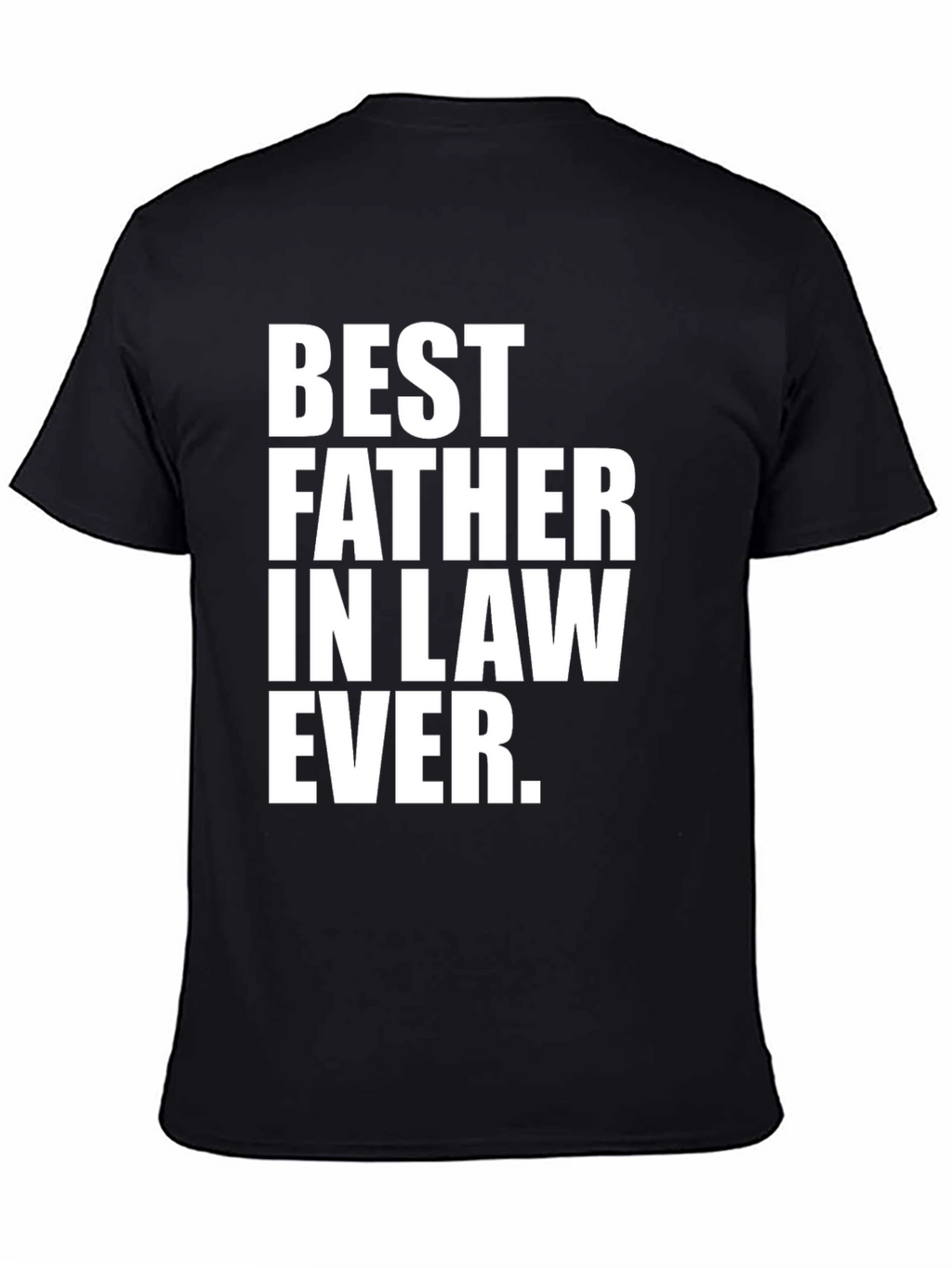 Best Father-in-Law Ever T-Shirt