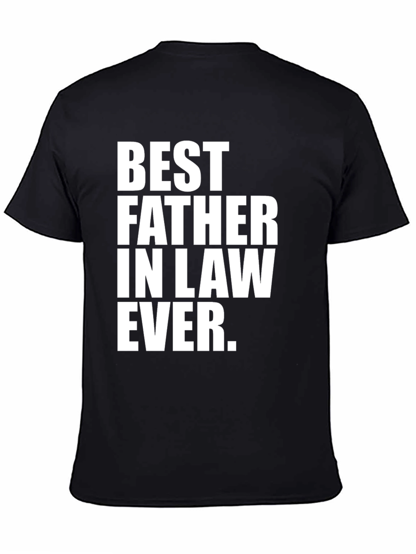 Best Father-in-Law Ever T-Shirt