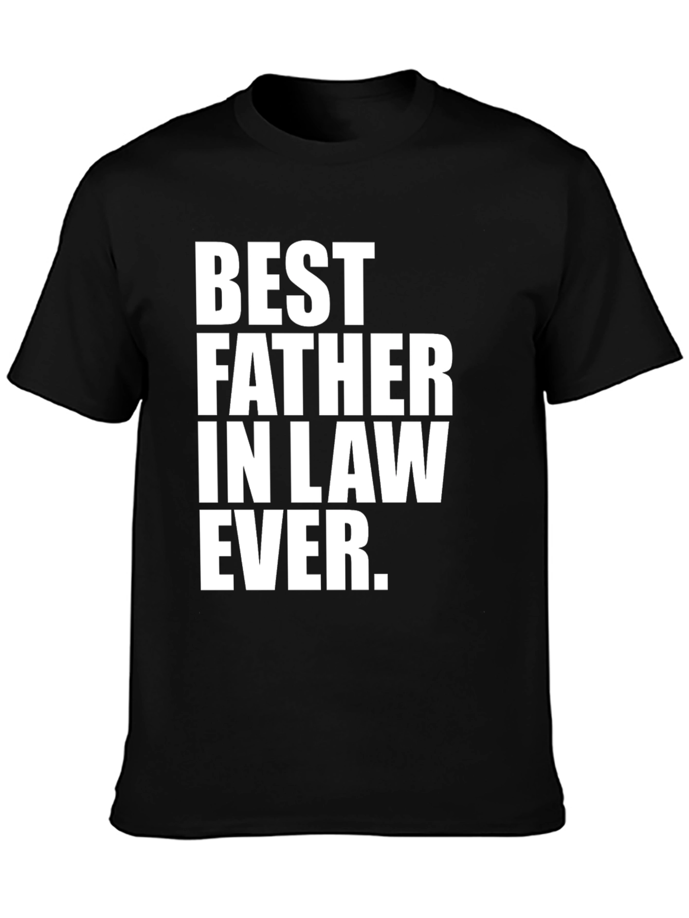 Best Father-in-Law Ever T-Shirt
