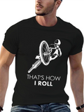 Thats How I Roll - Cyclist T-Shirt