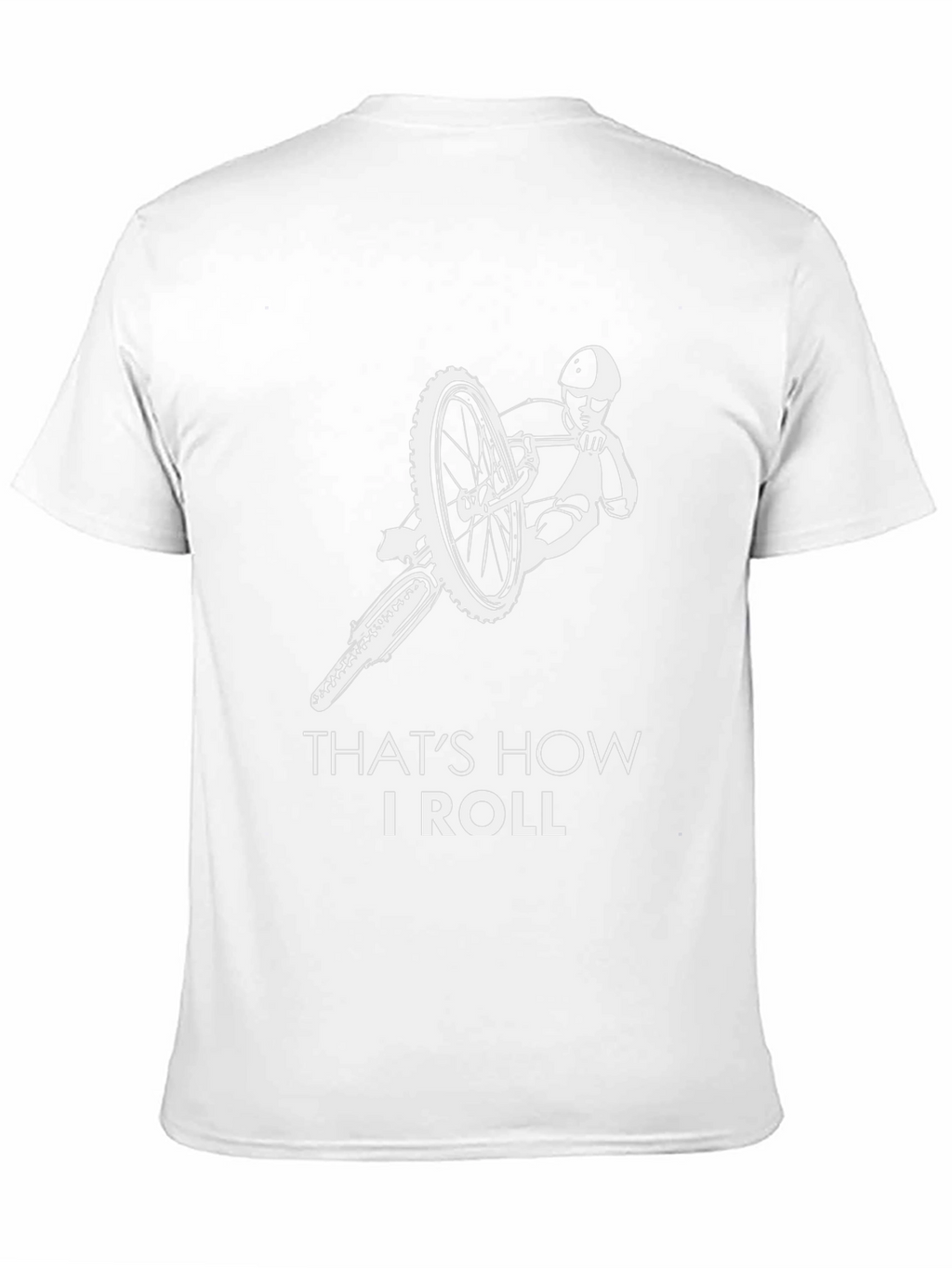 Thats How I Roll - Cyclist T-Shirt