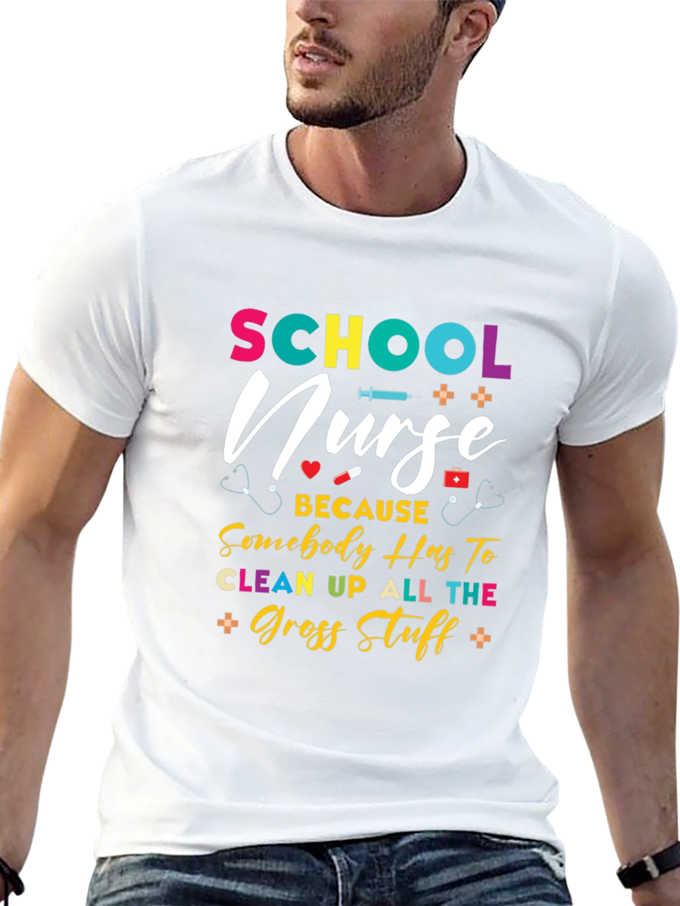 School Nurse T-Shirt - Because Somebody Has To!
