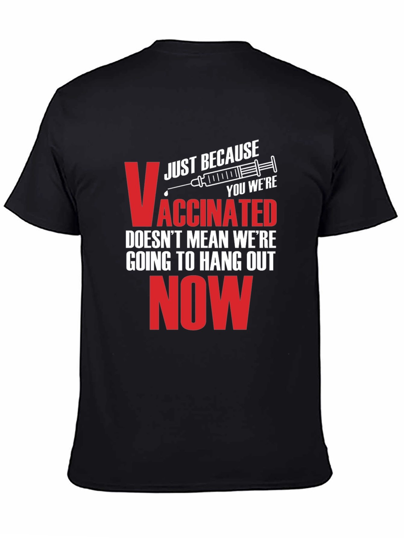 Vaccinated Funny Sarcastic T-Shirt