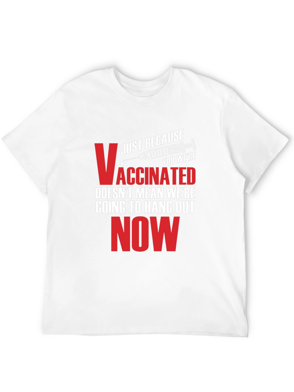Vaccinated Funny Sarcastic T-Shirt