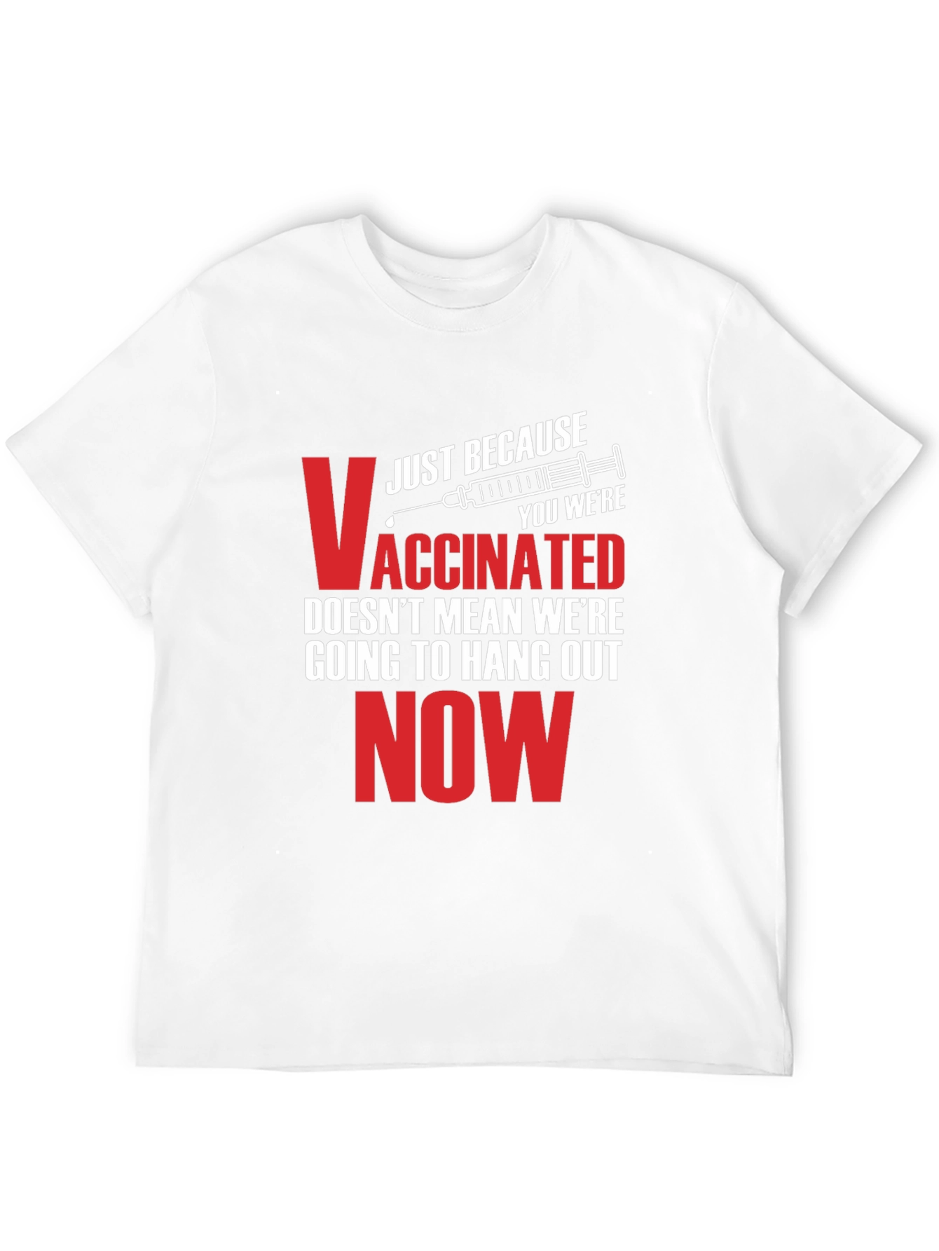 Vaccinated Funny Sarcastic T-Shirt