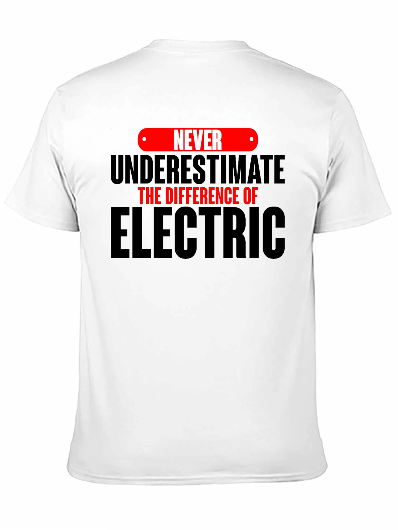 Electrician Humor T-Shirt - Never Underestimate the Difference