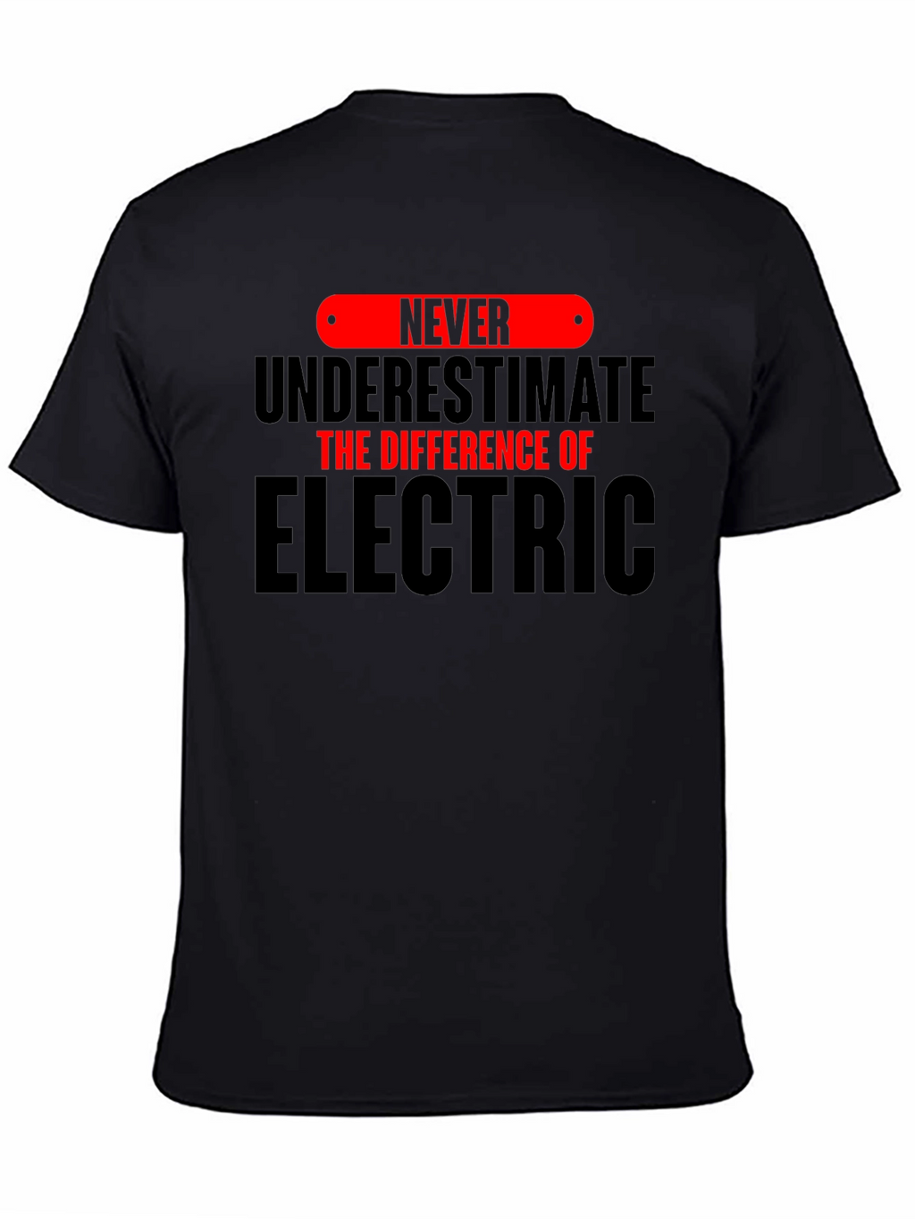 Electrician Humor T-Shirt - Never Underestimate the Difference