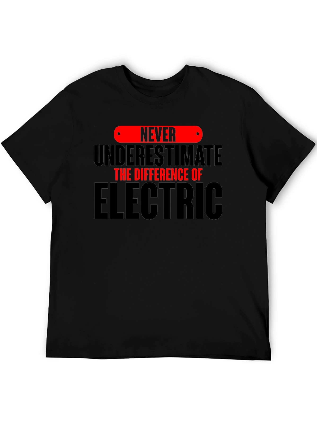 Electrician Humor T-Shirt - Never Underestimate the Difference