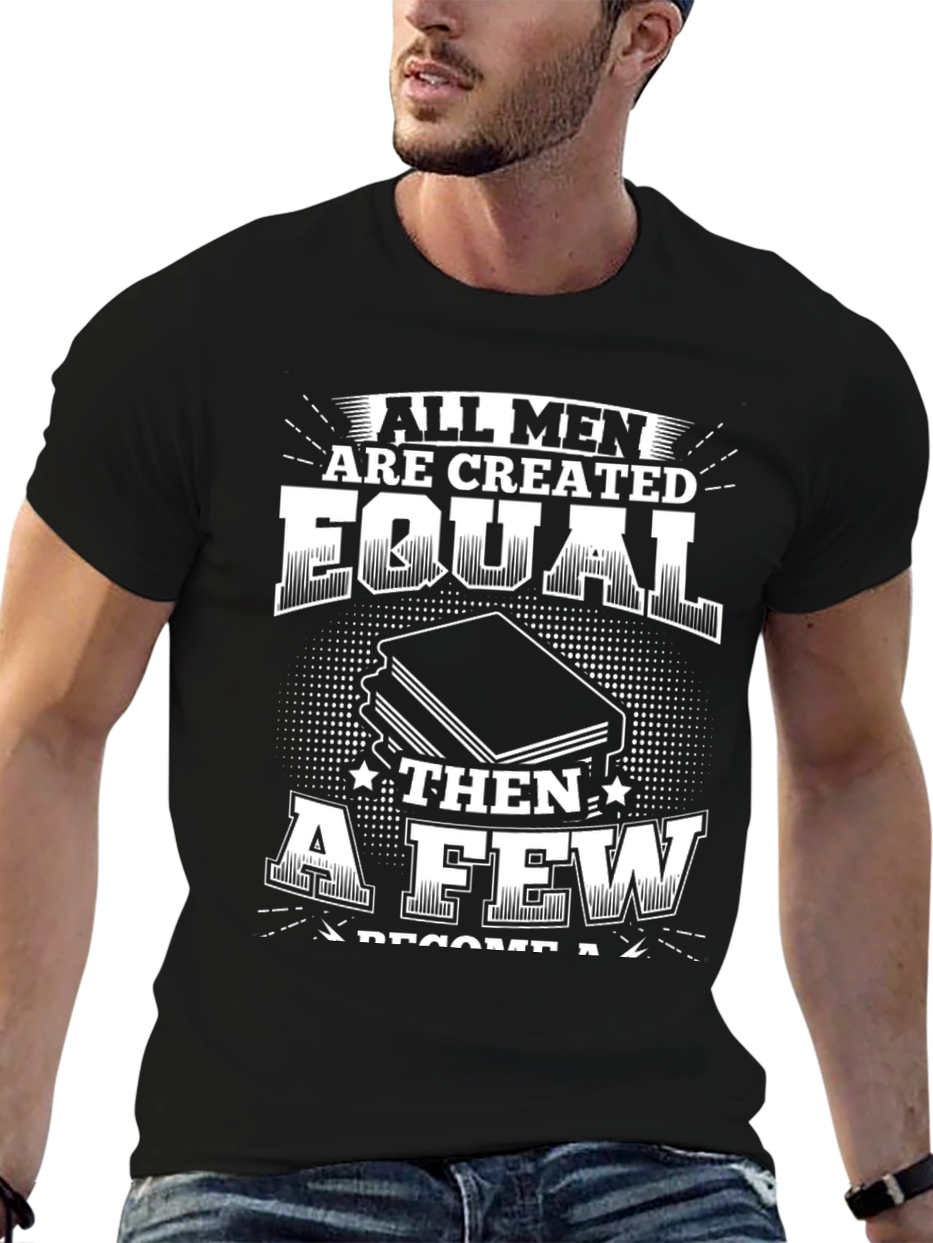 All Men Are Created Equal T-Shirt